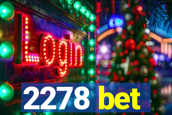 2278 bet