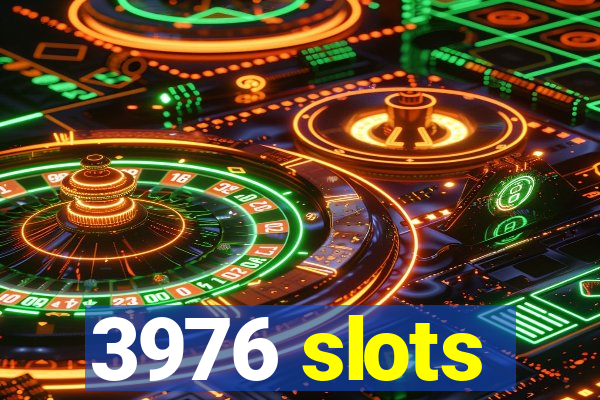 3976 slots