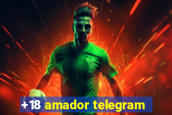 +18 amador telegram