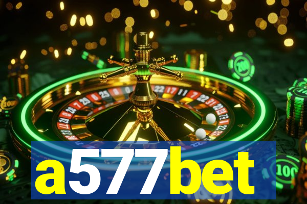 a577bet