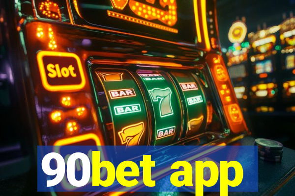 90bet app