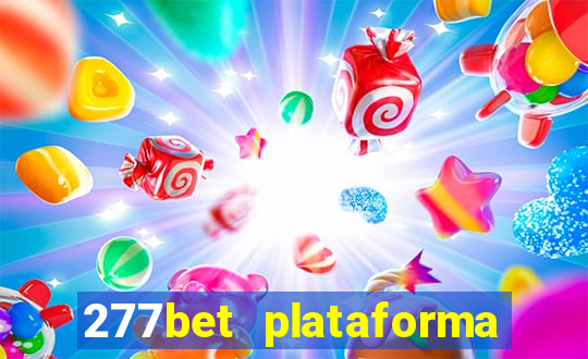 277bet plataforma de jogos