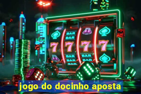 jogo do docinho aposta