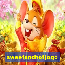 sweetandhotjogo