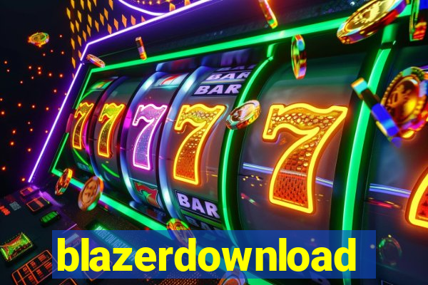 blazerdownload