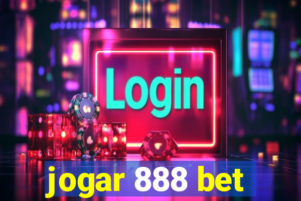 jogar 888 bet