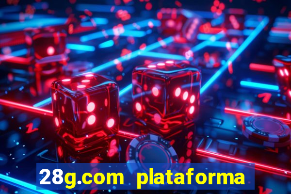 28g.com plataforma de jogos