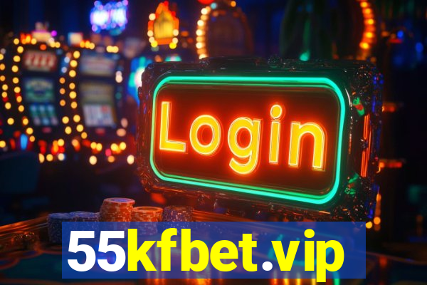 55kfbet.vip