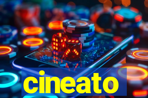 cineato