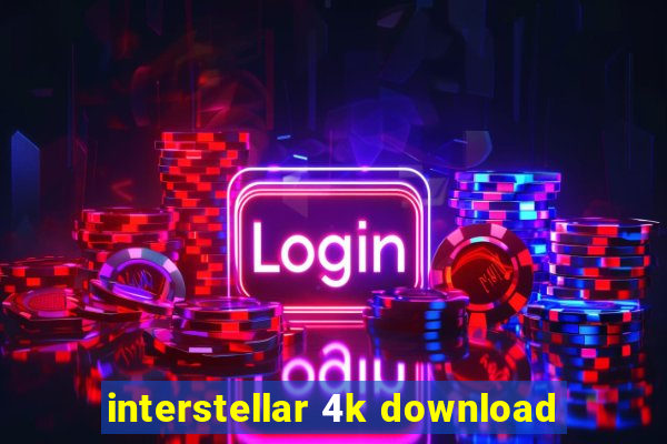 interstellar 4k download