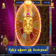 fake agent uk liverpool