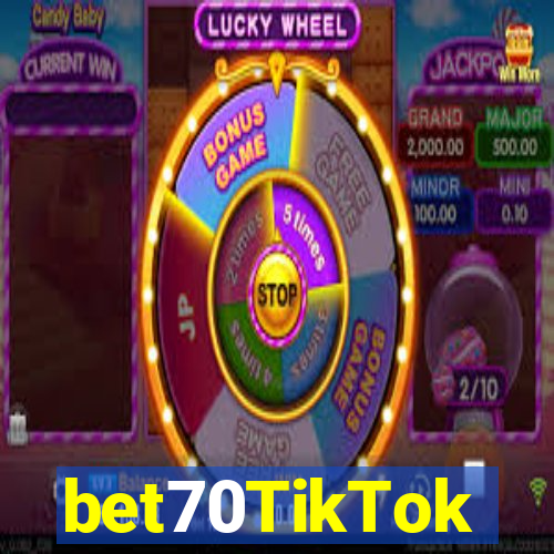 bet70TikTok