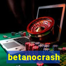 betanocrash