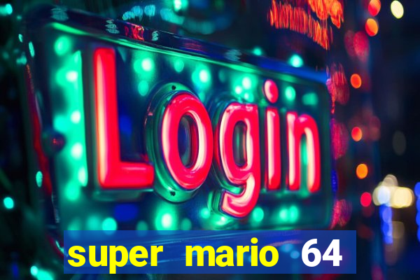 super mario 64 beta jogar