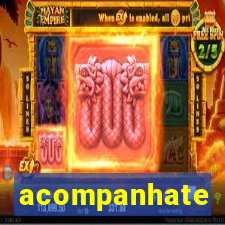 acompanhate