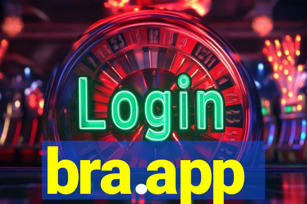 bra.app