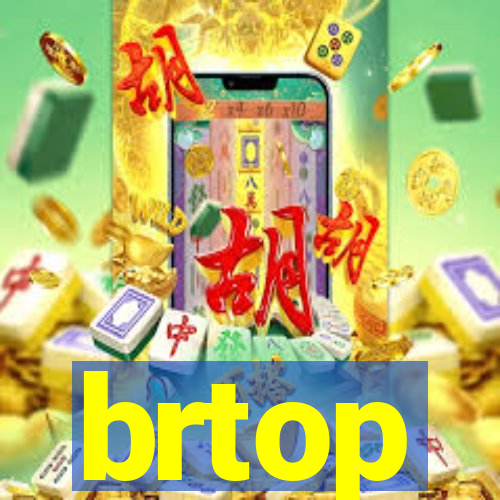 brtop