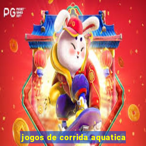 jogos de corrida aquatica