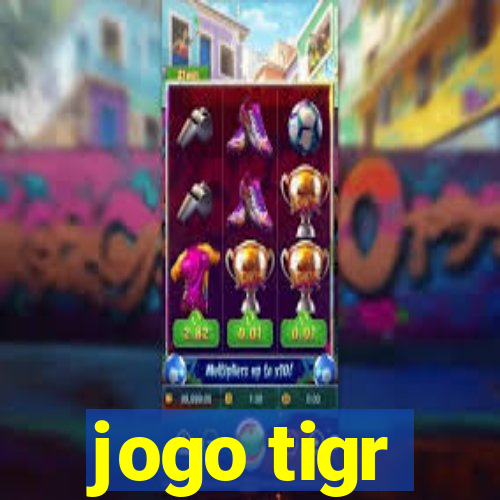 jogo tigr