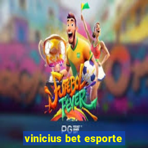 vinicius bet esporte