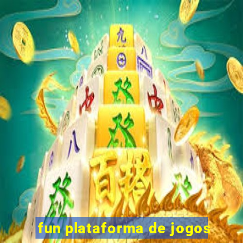 fun plataforma de jogos