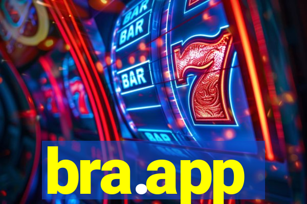 bra.app