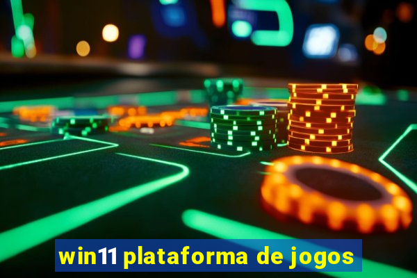 win11 plataforma de jogos