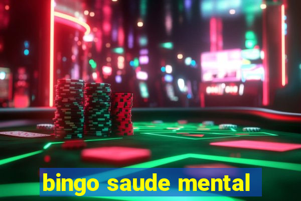 bingo saude mental