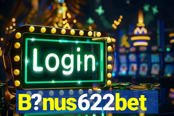 B?nus622bet