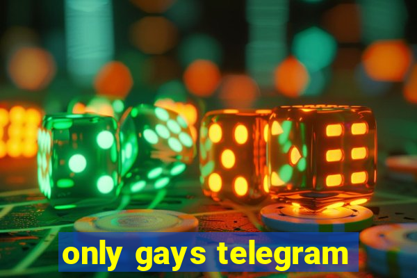 only gays telegram