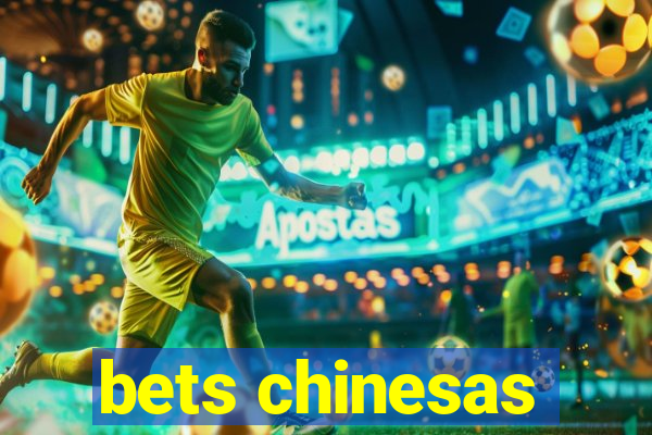 bets chinesas