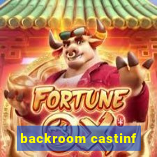 backroom castinf