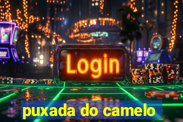 puxada do camelo