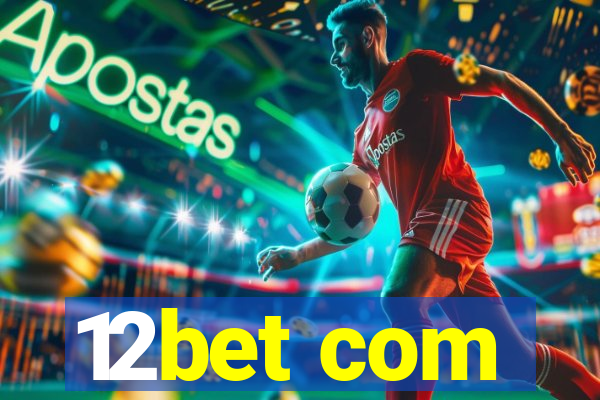 12bet com