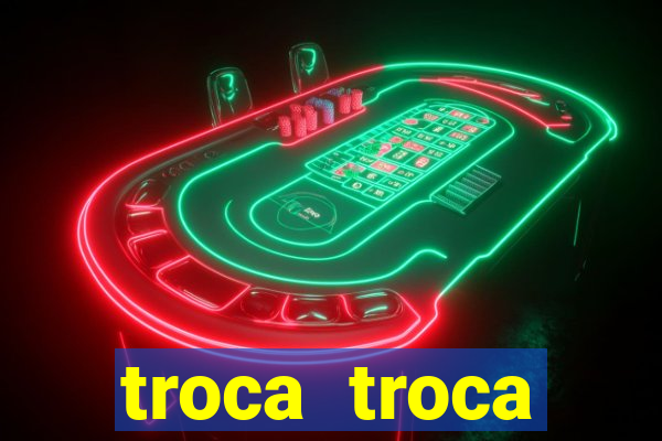 troca troca cruzeiro sp