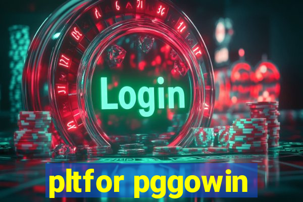 pltfor pggowin