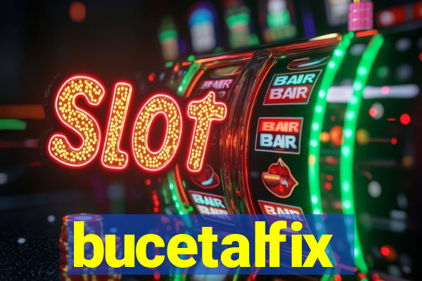 bucetalfix