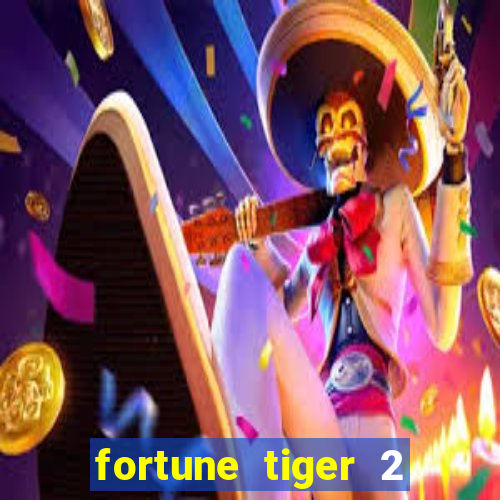 fortune tiger 2 demo grátis