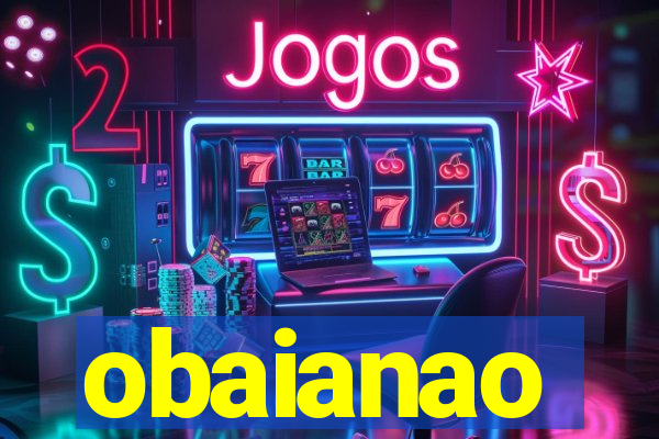 obaianao