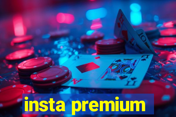 insta premium