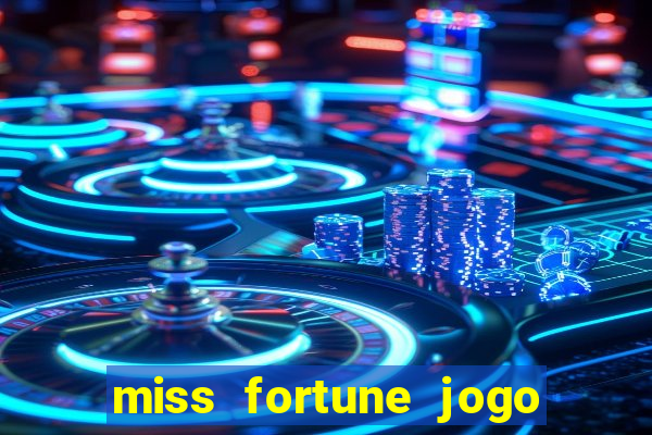 miss fortune jogo de sexo