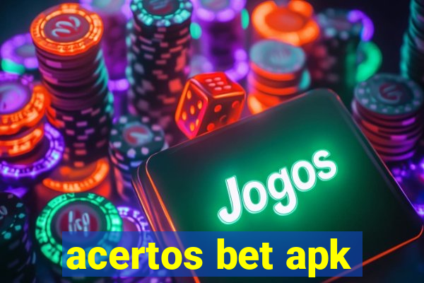 acertos bet apk