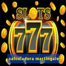 calculadora martingale