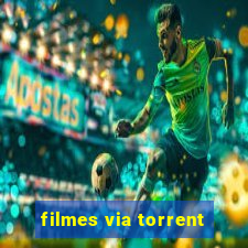 filmes via torrent