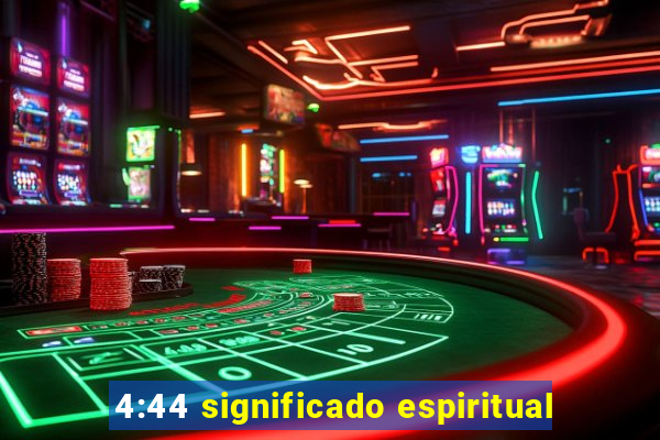 4:44 significado espiritual