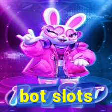 bot slots