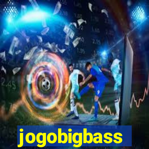 jogobigbass