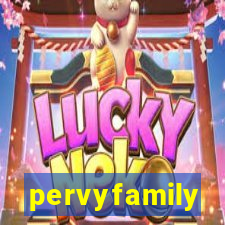 pervyfamily