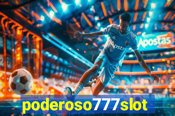 poderoso777slot