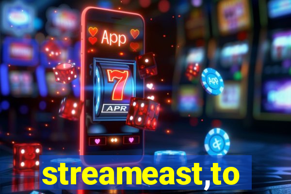 streameast,to